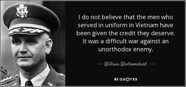 CARSON quote-i-do-not-believe-that-the-men-who-served-in-uniform-in-vietnam-have-been-given-the-credit-william-westmoreland-31-21-11