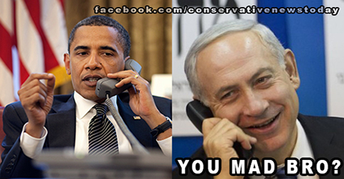 ISRAEL Obama-Netanyahu-1 YOU MAD BRO